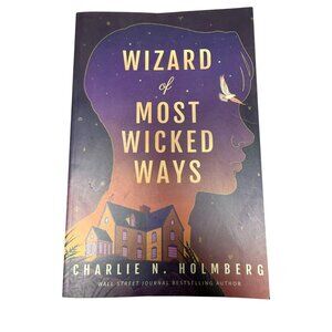 Wizard Of Most Wicked Ways By Charlie N. Holmberg Paperback New